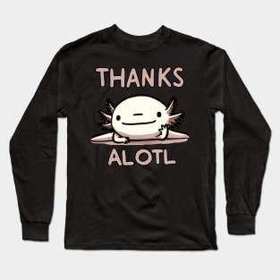 Thank you Axolotl Long Sleeve T-Shirt